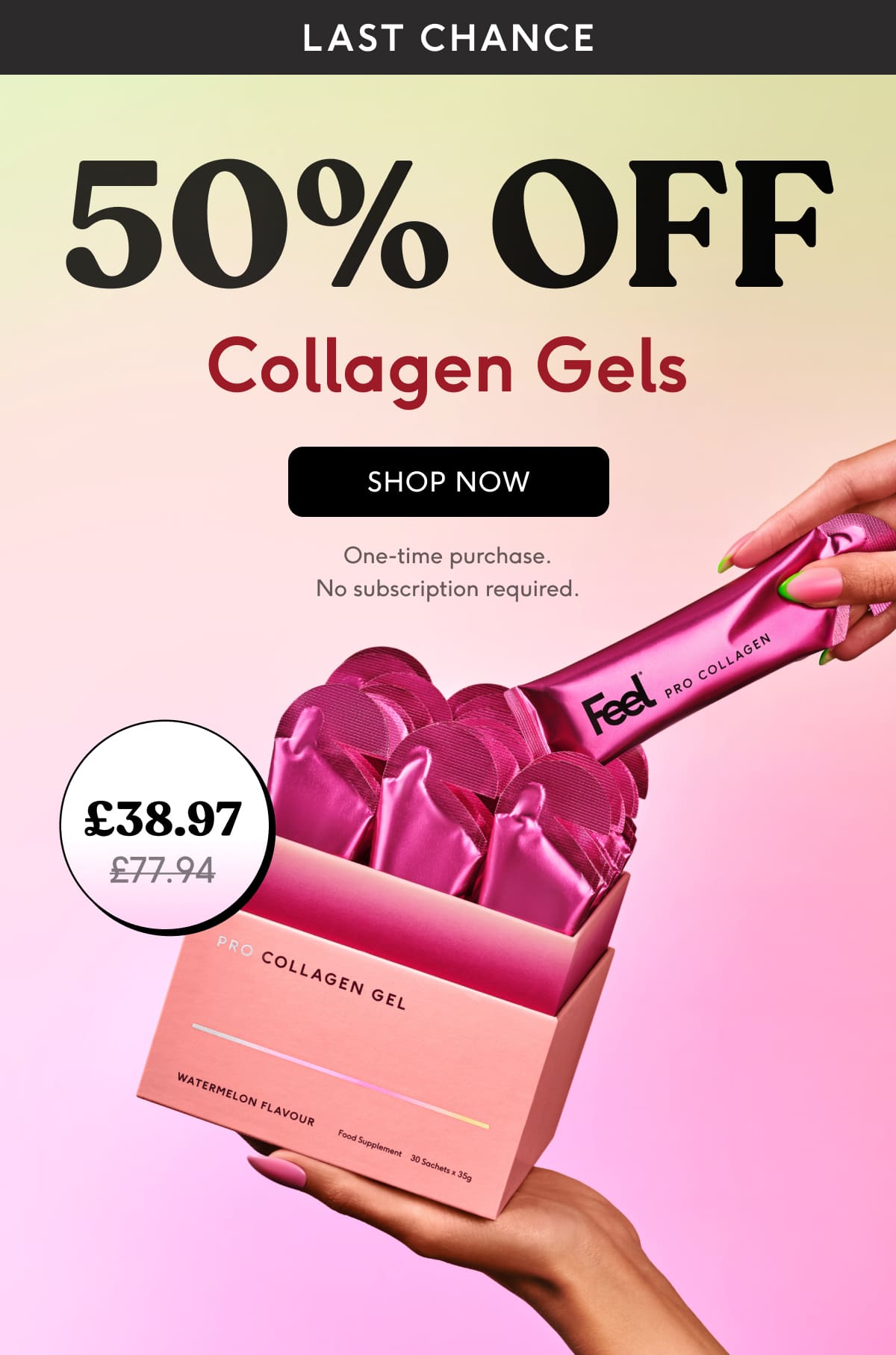 50% OFF Pro Collagen Gels, SHOP NOW