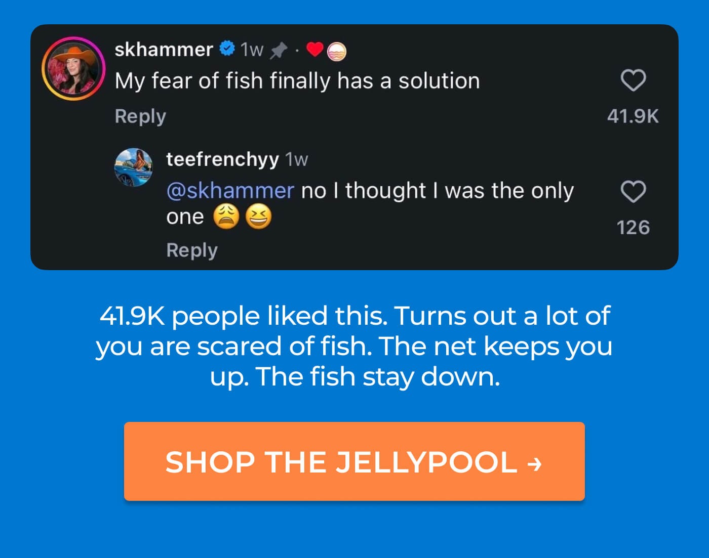 41.9K people liked this. Turns out a lot of you are scared of fish. The net keeps you up. The fish stay down.  Shop the JellyPool