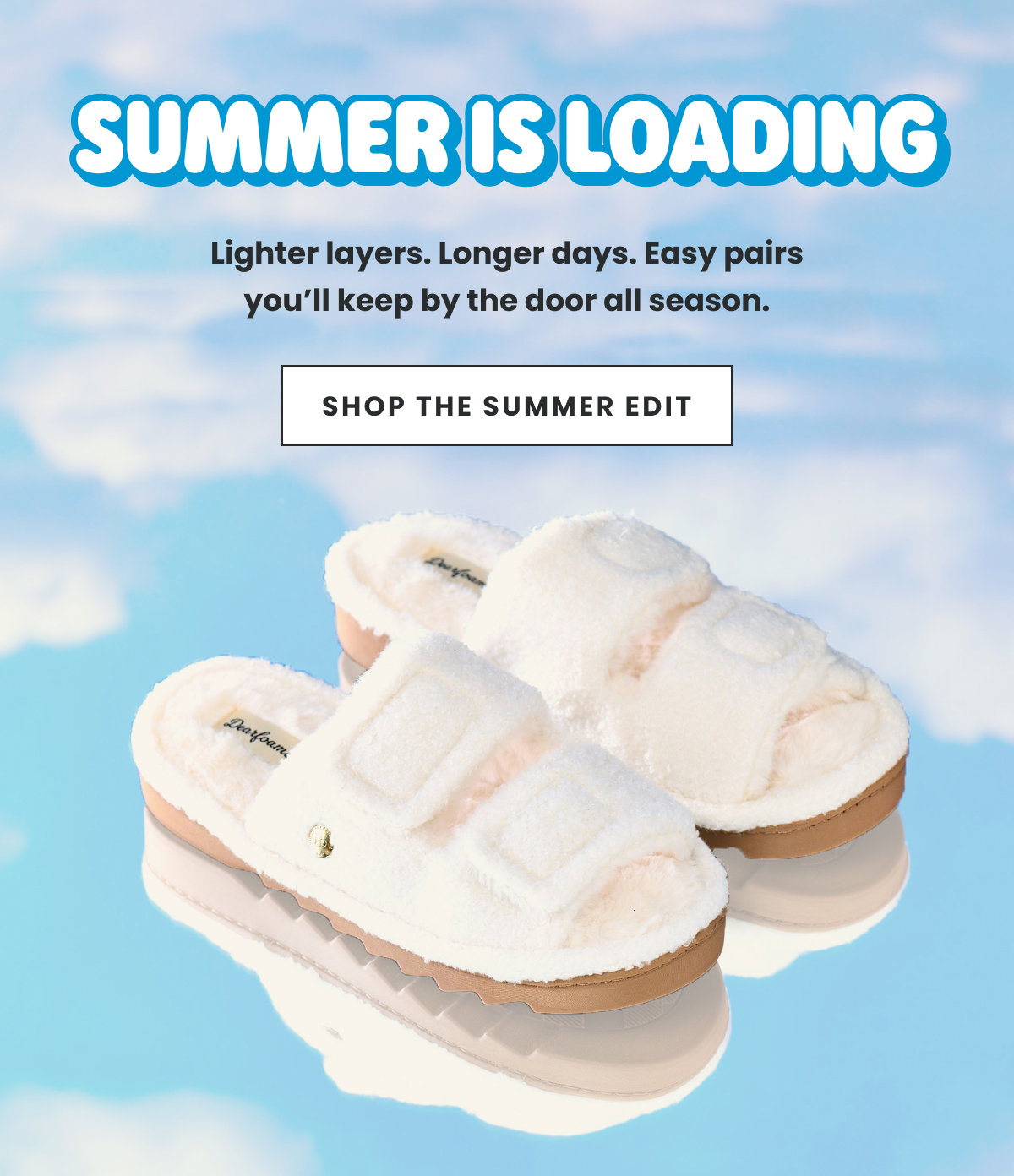 Summer is Loading | Shop The Summer Edit >