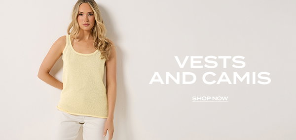 VESTS AND CAMIS