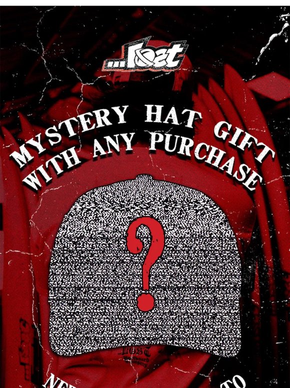 MYSTERY HAT GIFT WITH ANY PURCHASE // NOW THRU MONDAY