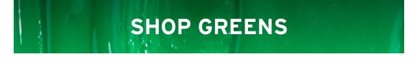 Shop Greens