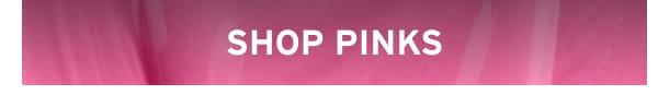 Shop Pinks