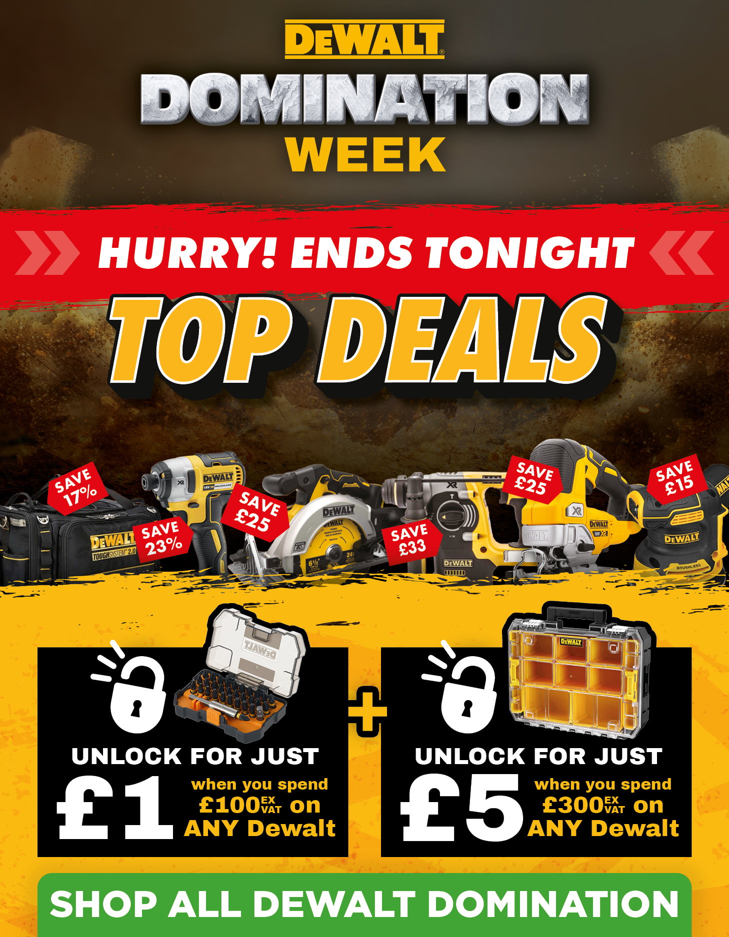 DEWALT DOMINATION WEEK ENDS TONIGHT!