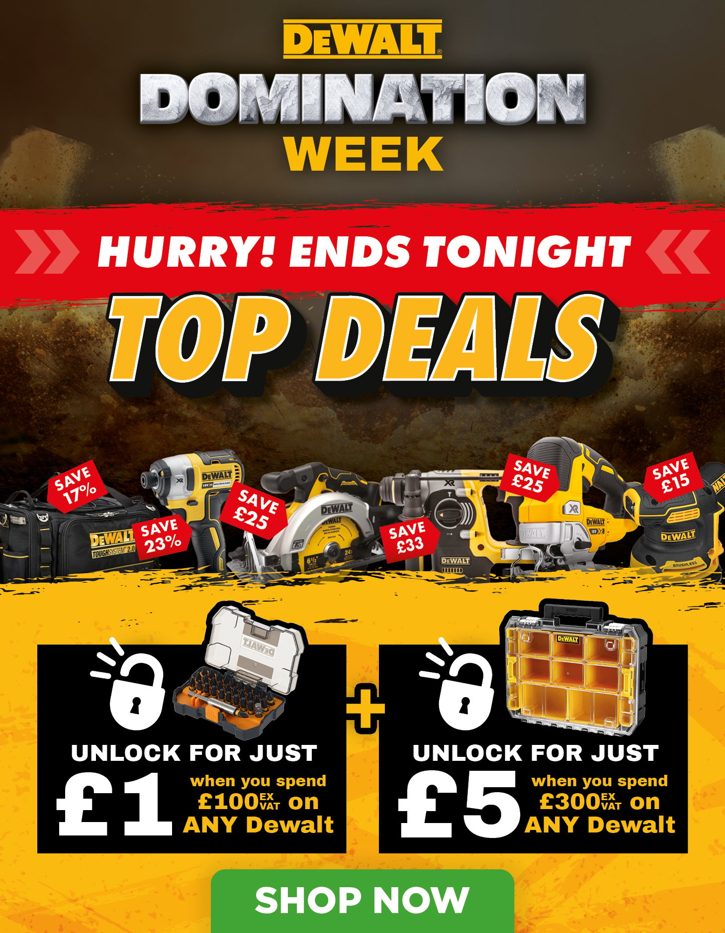 DEWALT DOMINATION WEEK ENDS TONIGHT!