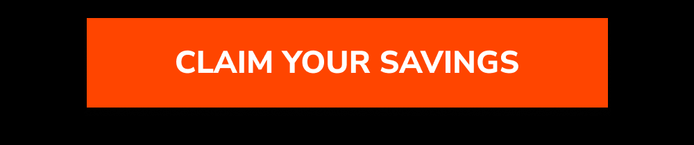 Claim your savings