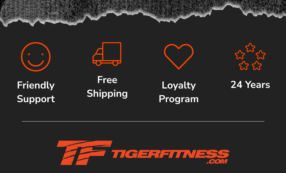 Friendly support, free shipping, loyalty program, 24 years - TigerFitness.com