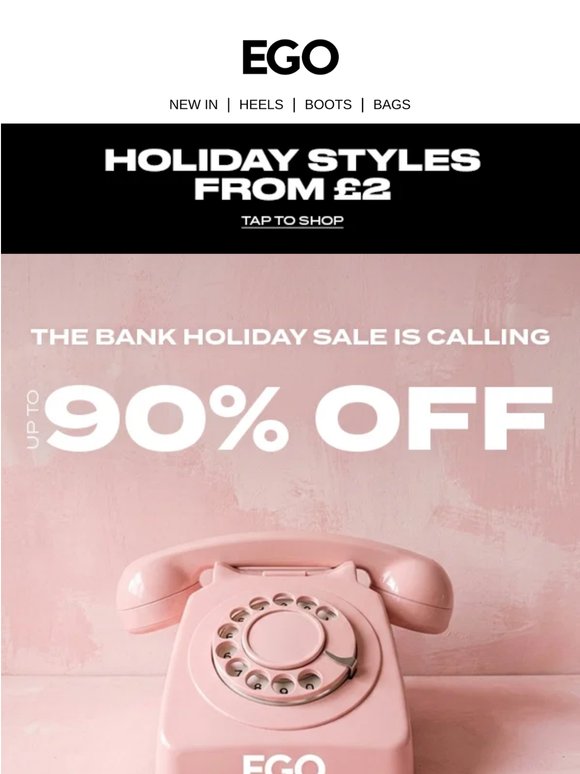Bank Holiday Sale Is Calling You 📞