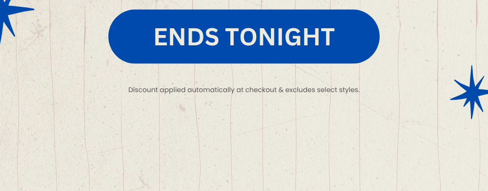 ENDS TONIGHT!