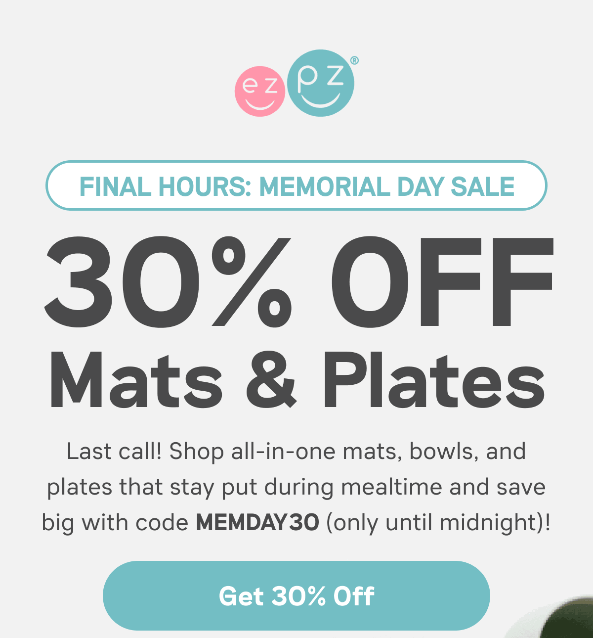 Final Hours: Memorial Day SALE. Use code MEMDAY30