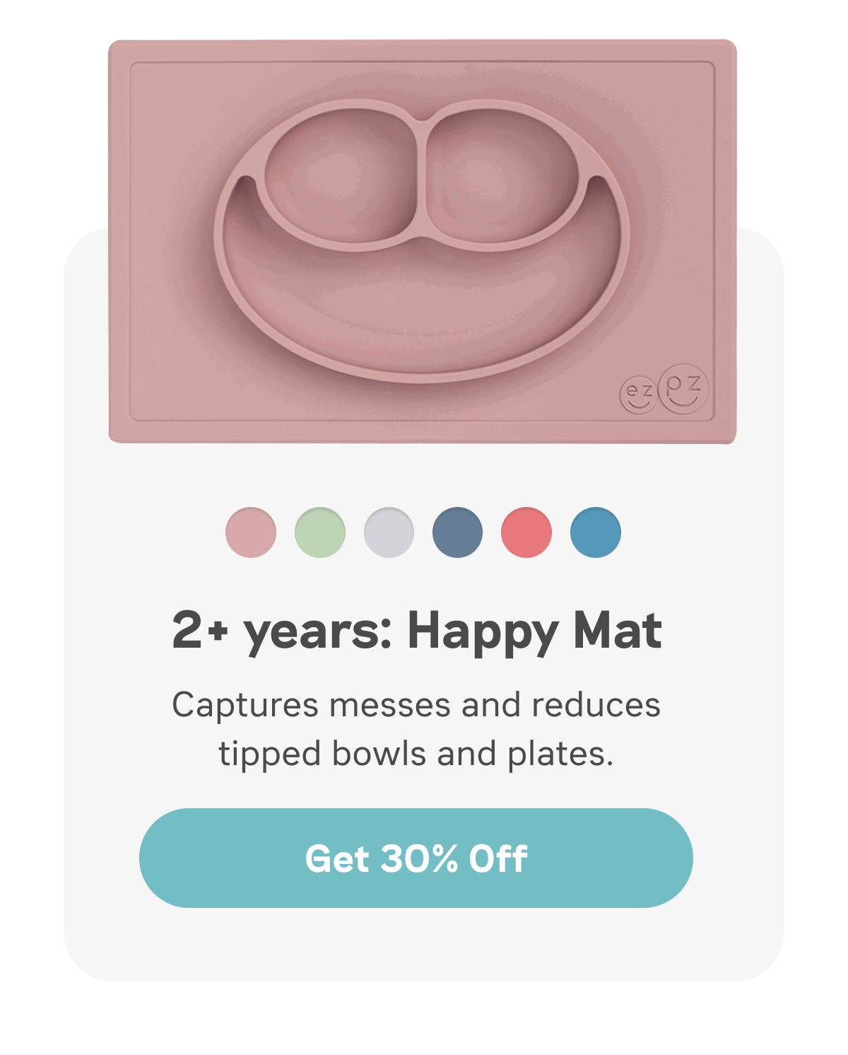 2+ years: Happy Mat