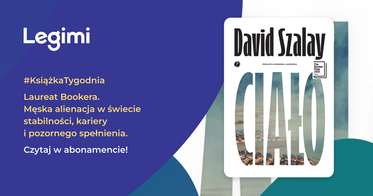 David Szalay, Ciało