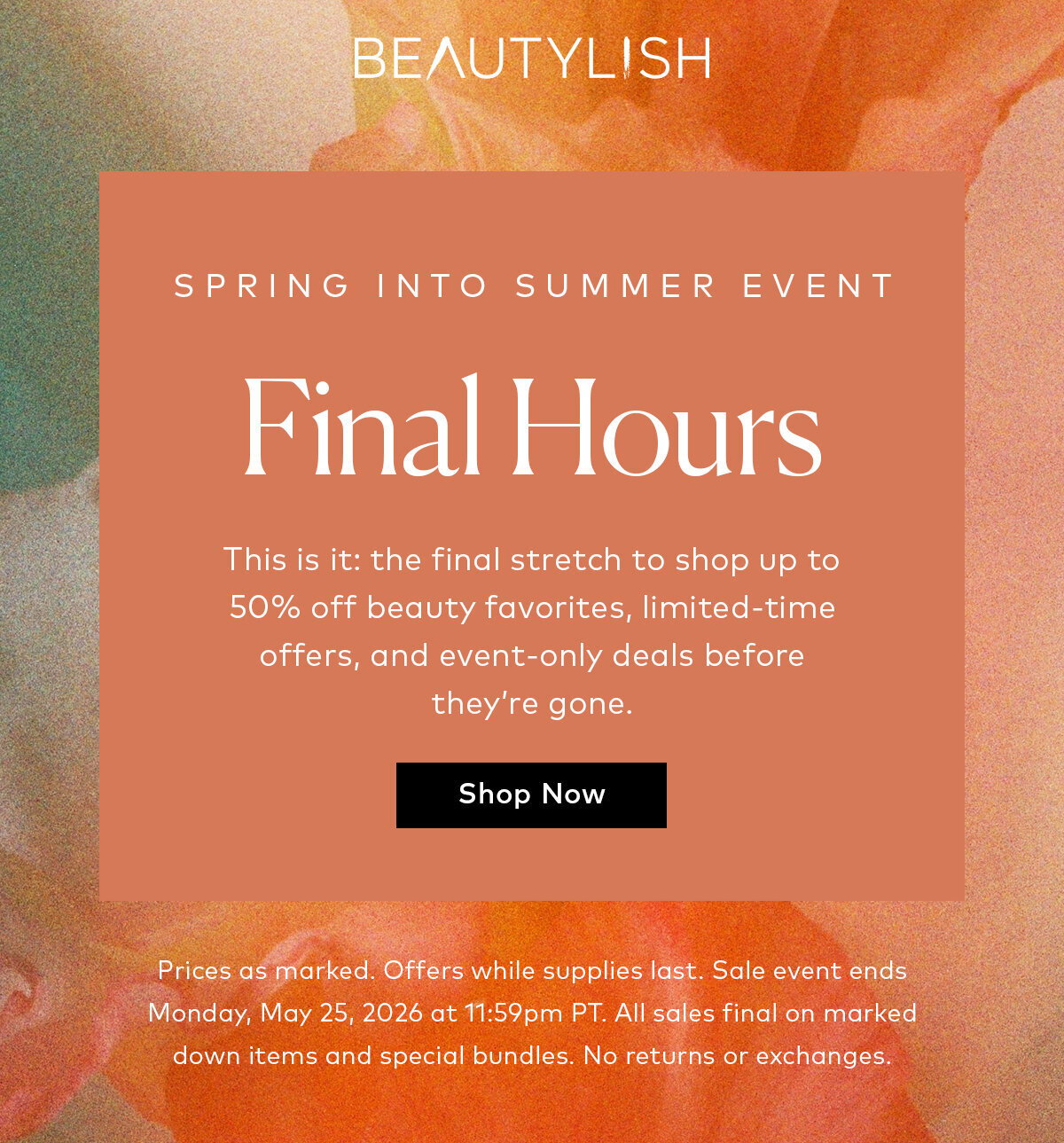 This is it: the final stretch to shop up to 50% off beauty favorites, limited-time offers, and event-only deals before they’re gone. Shop now at Beautylish.com