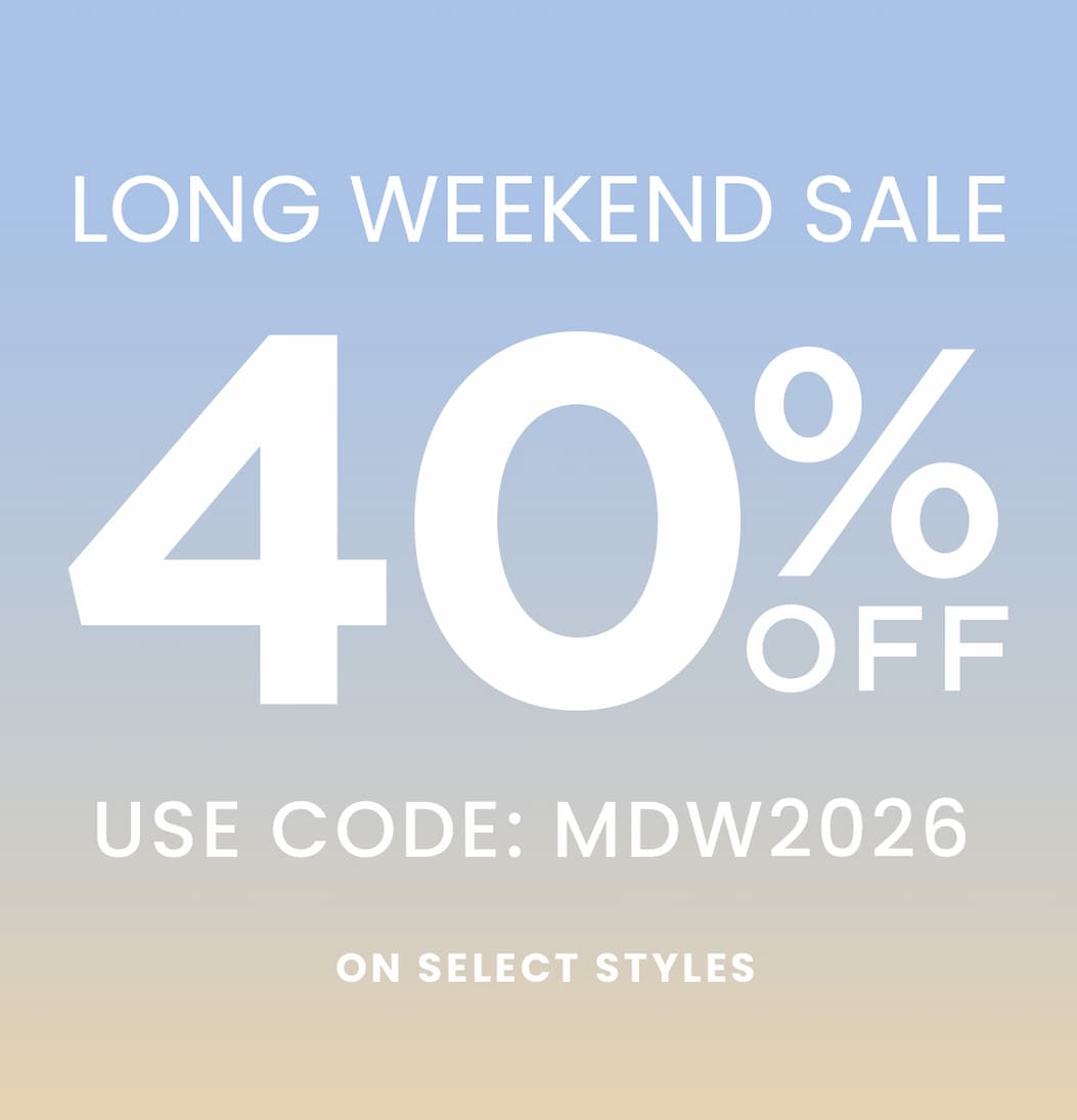 Long Weekend Sale. 40% off. Use Code: MDW2026 on select styles