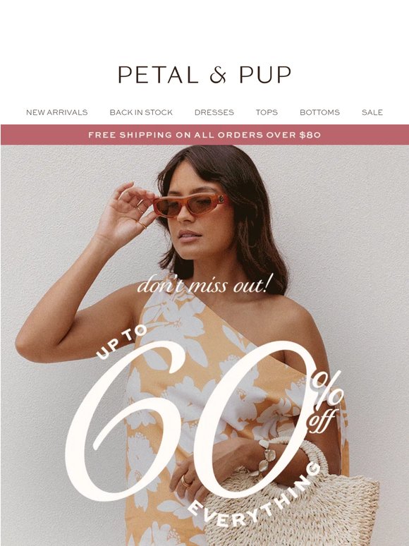 UP TO 60% OFF EVERYTHING IS STILL ON!