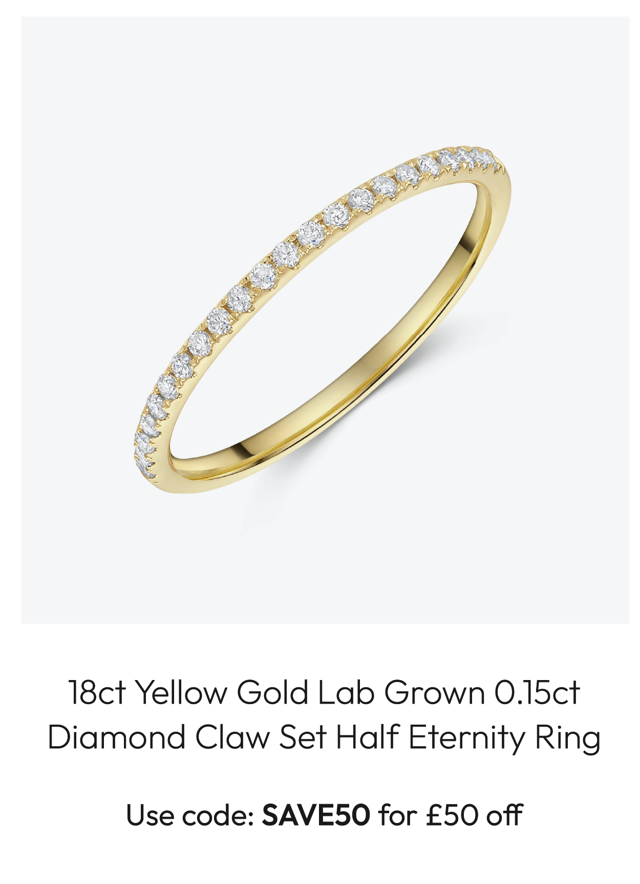 18ct Yellow Gold Lab Grown Round Brilliant 0.15ct Diamond Claw Set Half Eternity Ring