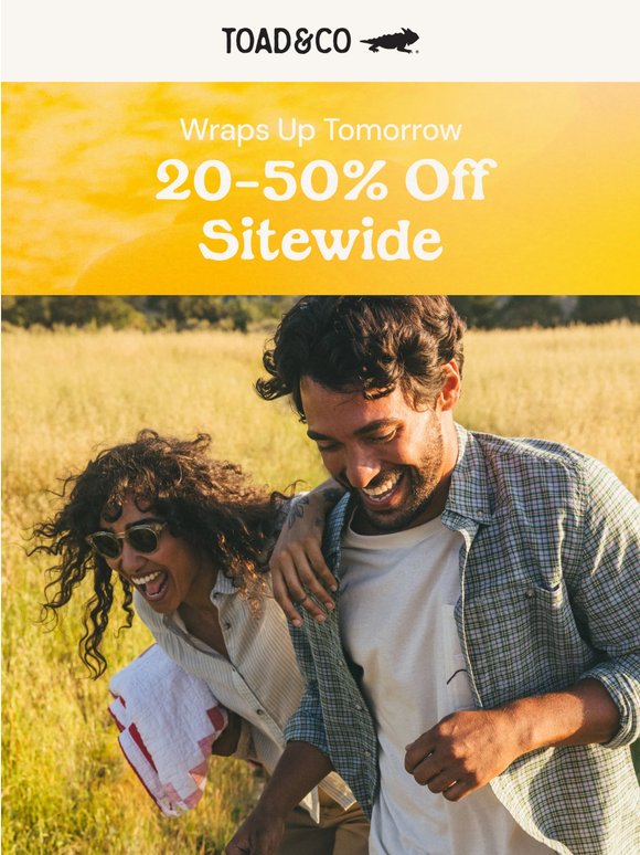 20-50% Off Everything Ends Tomorrow