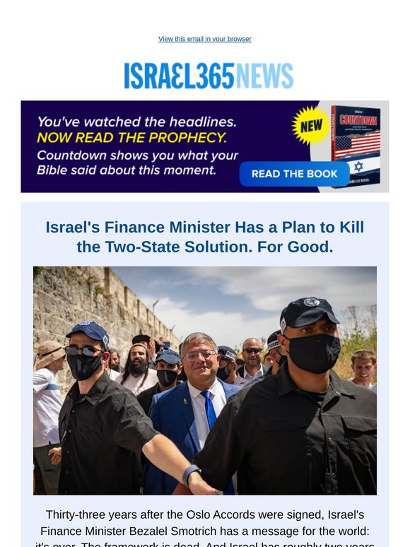 Israel's Finance Minister Has a Plan to Kill the Two-State Solution. For Good. and Today's Top Stories