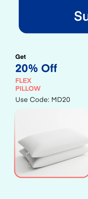 Get 20% Off Flex Pillow Use Code: MD20