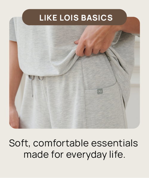 Like Lois Basics