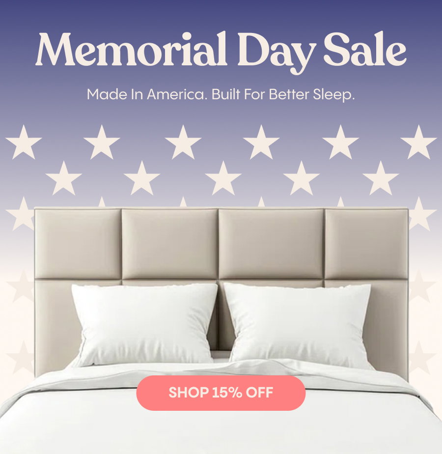 Memorial Day Sale - Made in America. Built For Better Sleep.