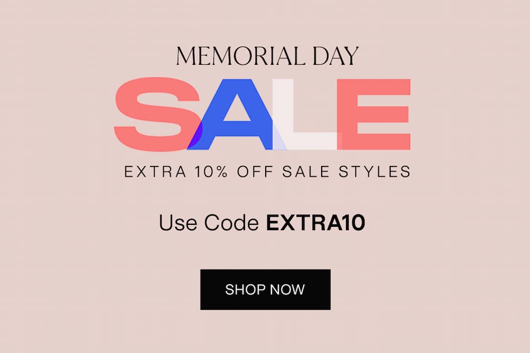 Shop extra 10% off Memorial Day Sale!