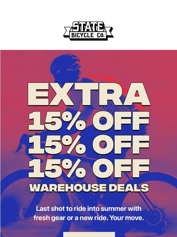 ENDS TONIGHT: Extra 15% OFF Warehouse Deals 🔥