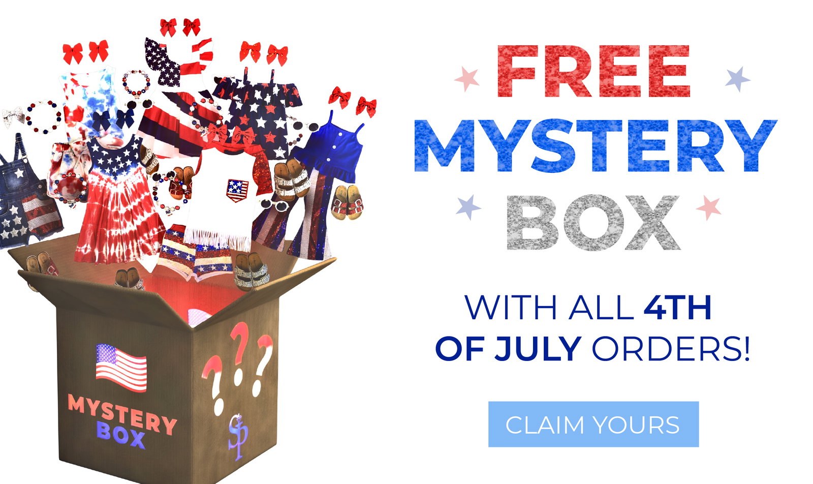 FREE MYSTERY BOX with all 4th of July Orders!