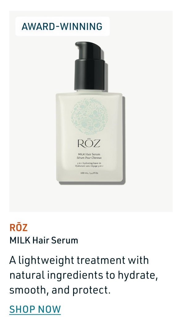 ROZ MILK Hair Serum
