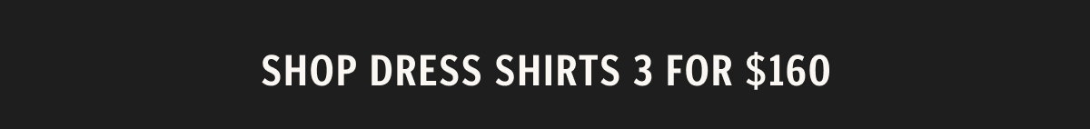 Shop Dress Shirts 3 for $160
