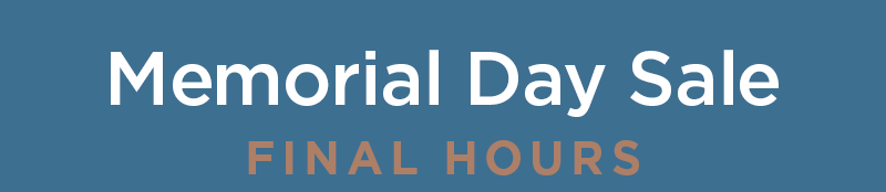 Memorial Day Sale - Final Hours