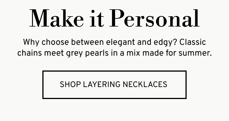 Why choose between elegant and edgy? Click to Shop Layering Necklaces