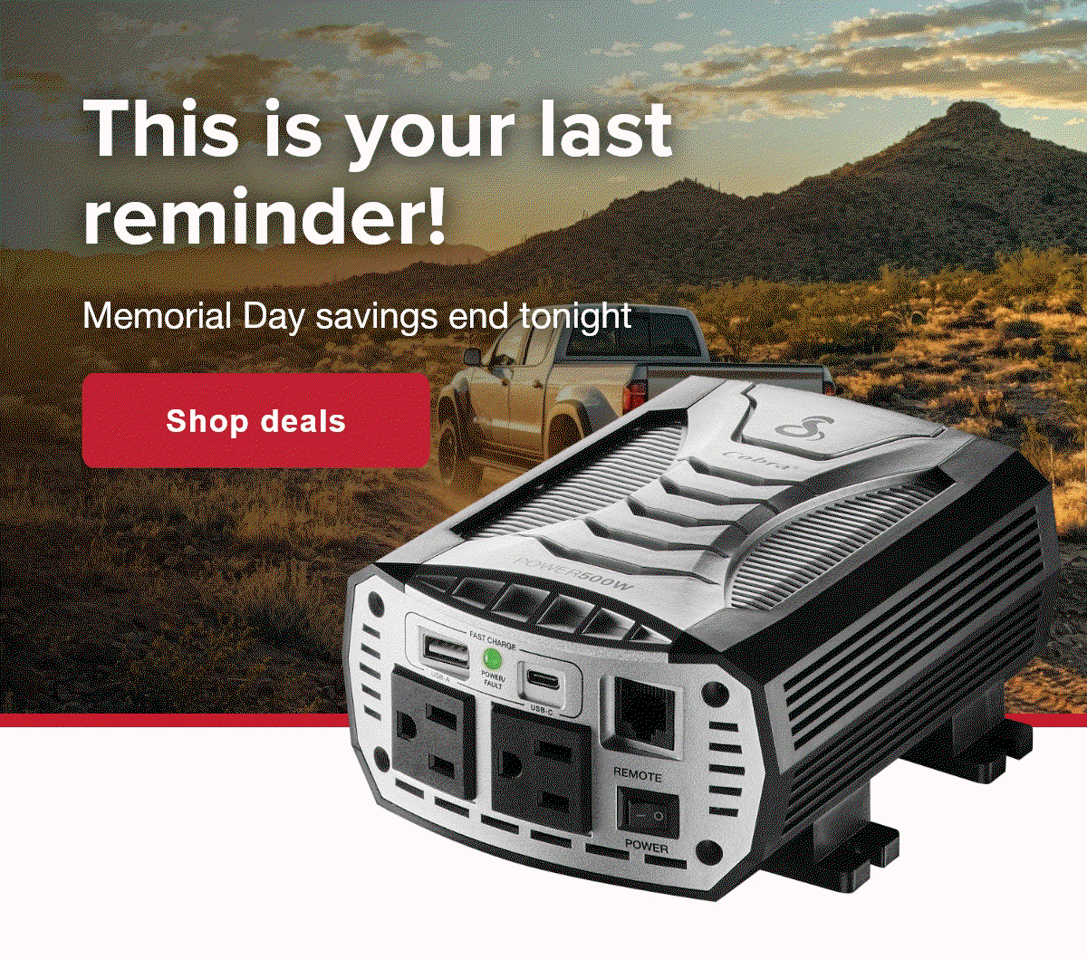 This is your last reminder! - Memorial Day savings end tonight 