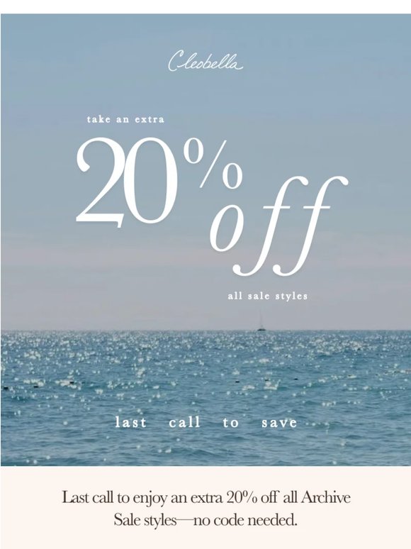 ✨ Last Call | Extra 20% off Archive Sale —