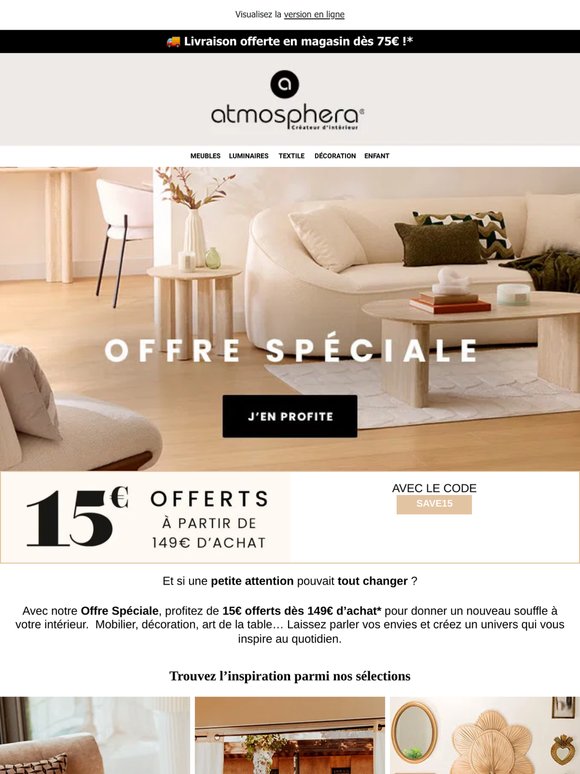 Offre spéciale : 15€ offerts dès 149€ avec le code SAVE15