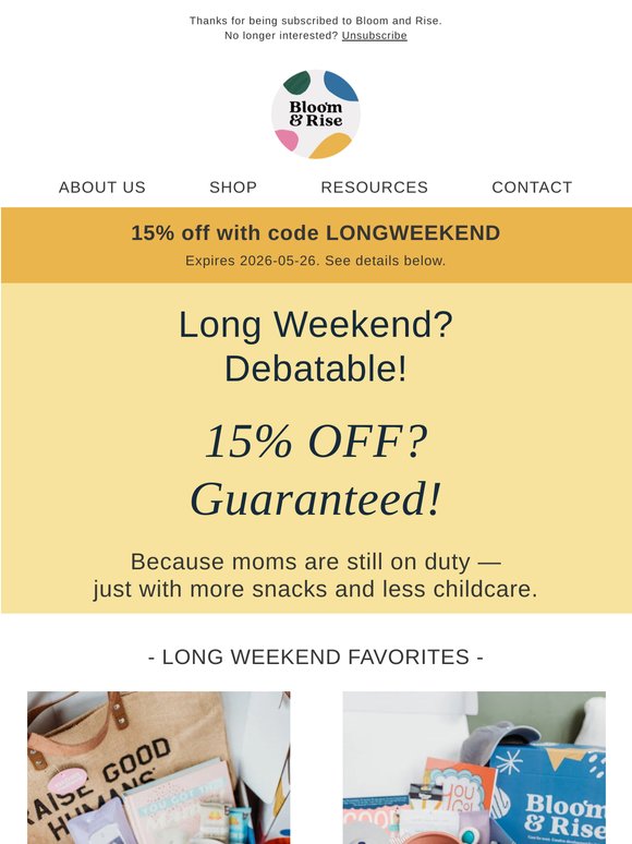 Moms don’t really get long weekends