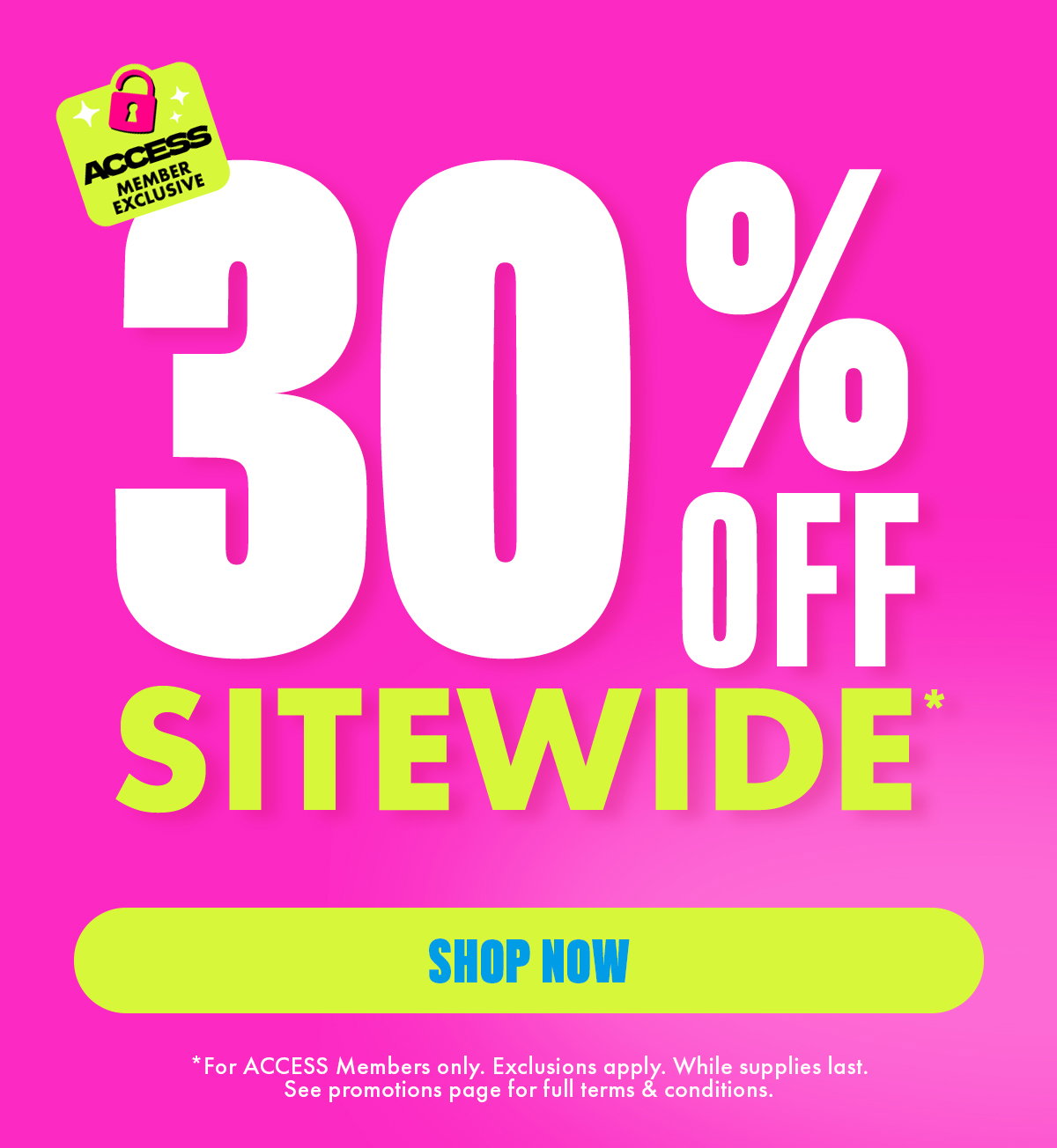 30% OFF SITEWIDE*