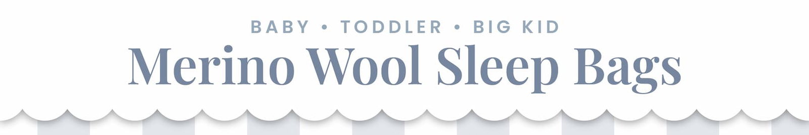 Merino Wool Sleep Bags. Baby Toddler Big Kid