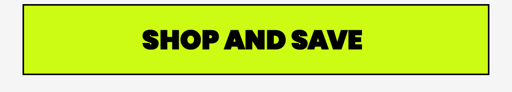 SHOP AND SAVE