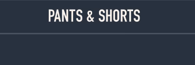 Pants & Shorts