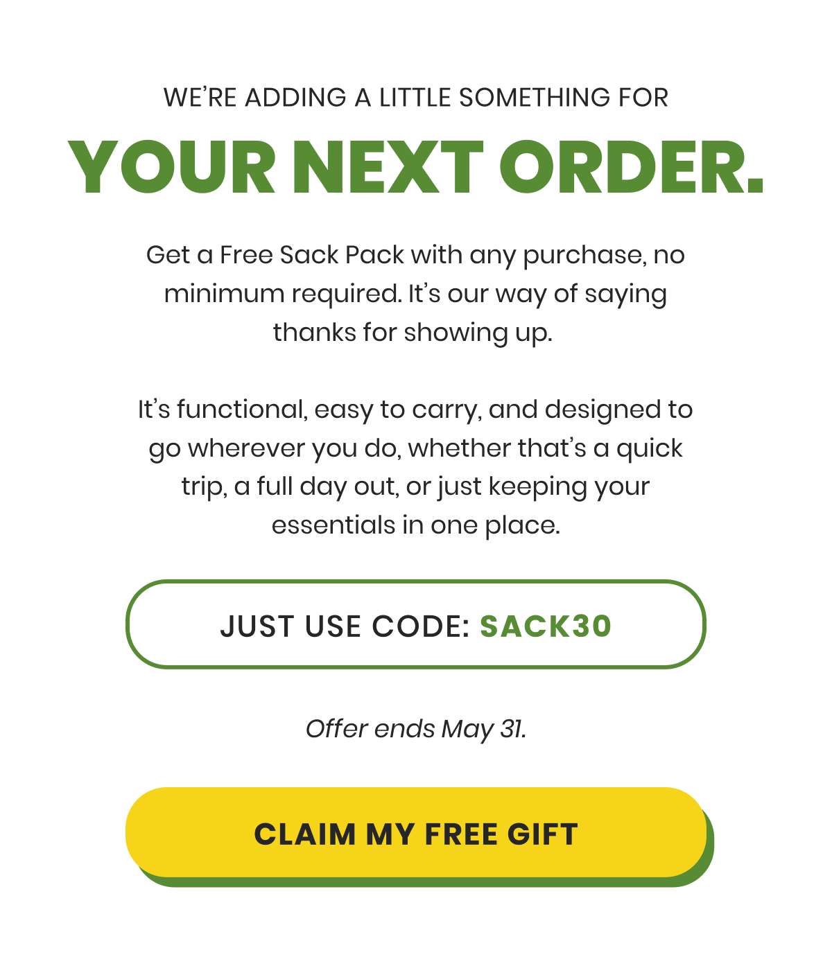 We’re adding a little something for your next order. [Click here to Claim my Free Gift]