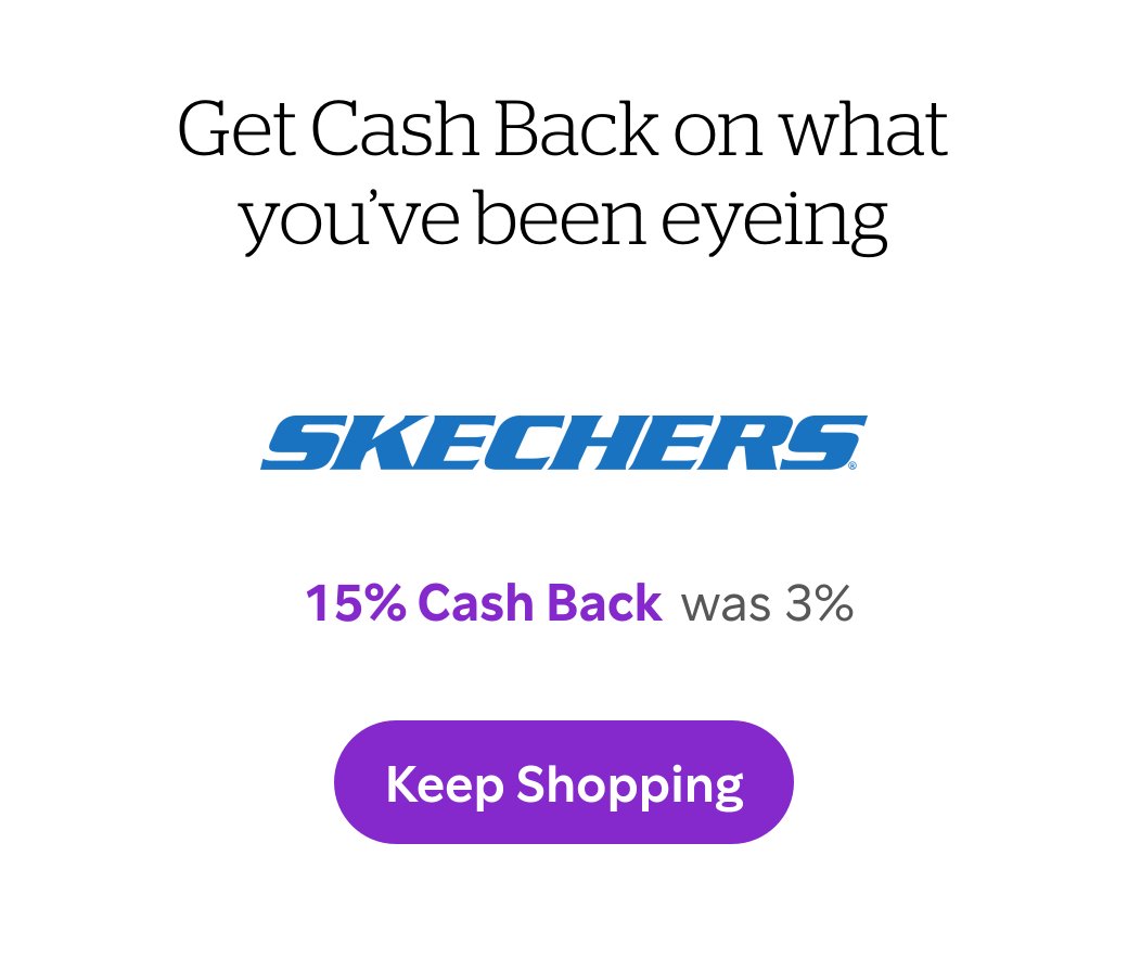 Get Cash Back on what you’ve been eyeing