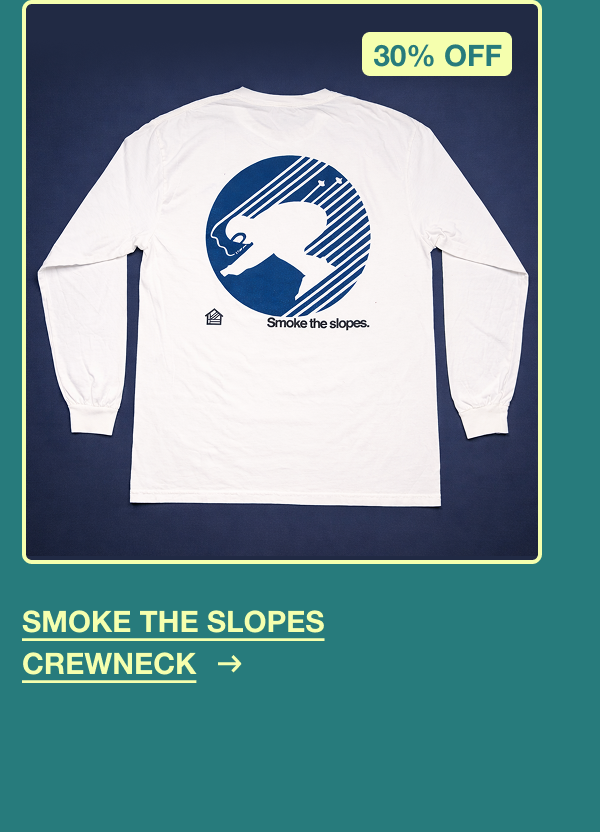 Smoke the Slopes Long Sleeve