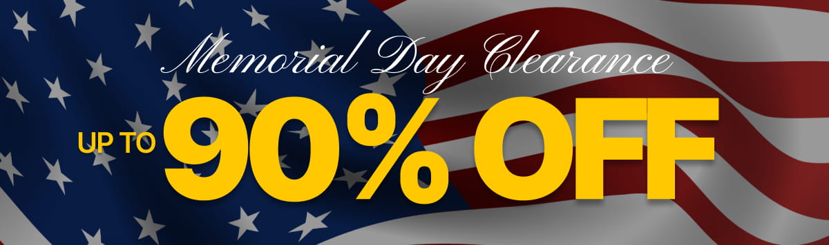 MEMORIAL DAY CLEARANCE UP TO 90% OFF