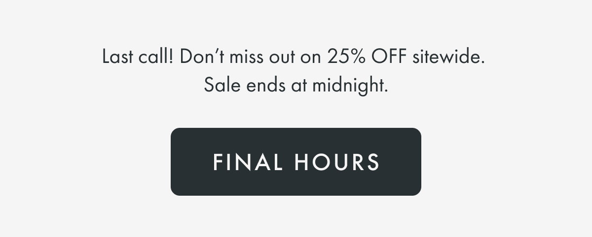 25% OFF Site Wide