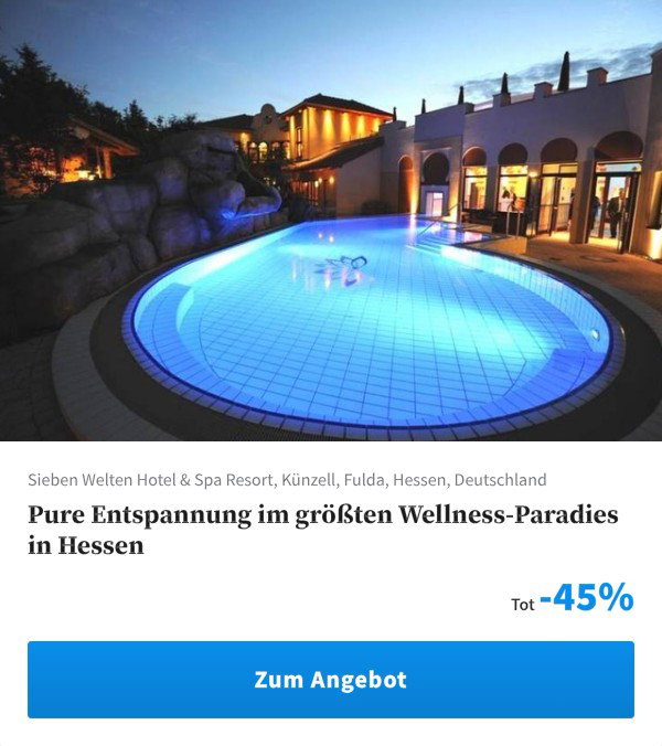 Pure Entspannung im größten Wellness-Paradies in Hessen