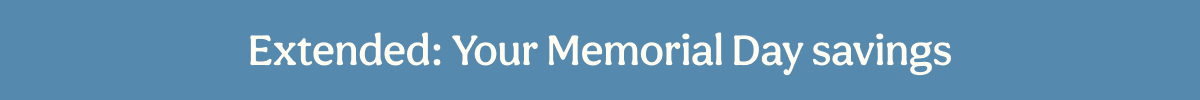Extended: Your Memorial Day savings