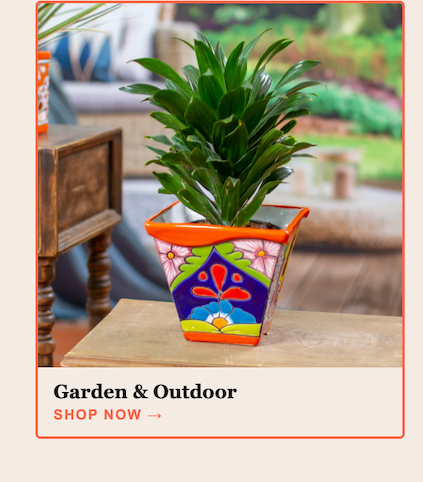 Garden & Outdoor SHOP NOW