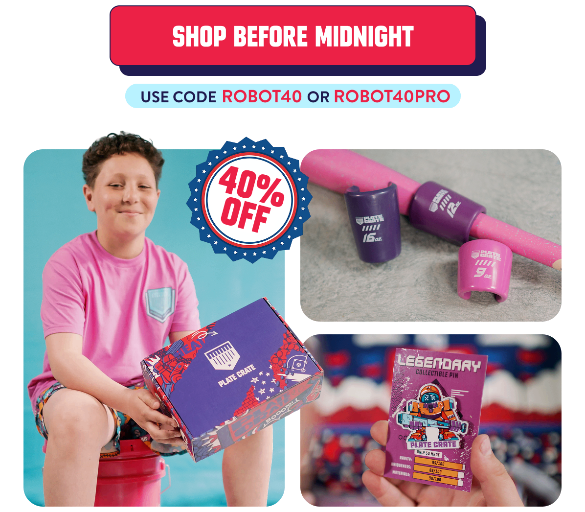 Shop before midnight! USE CODE ROBOT40 OR ROBOT40PRO