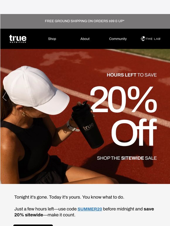 You waited. Hours left to save 20%
